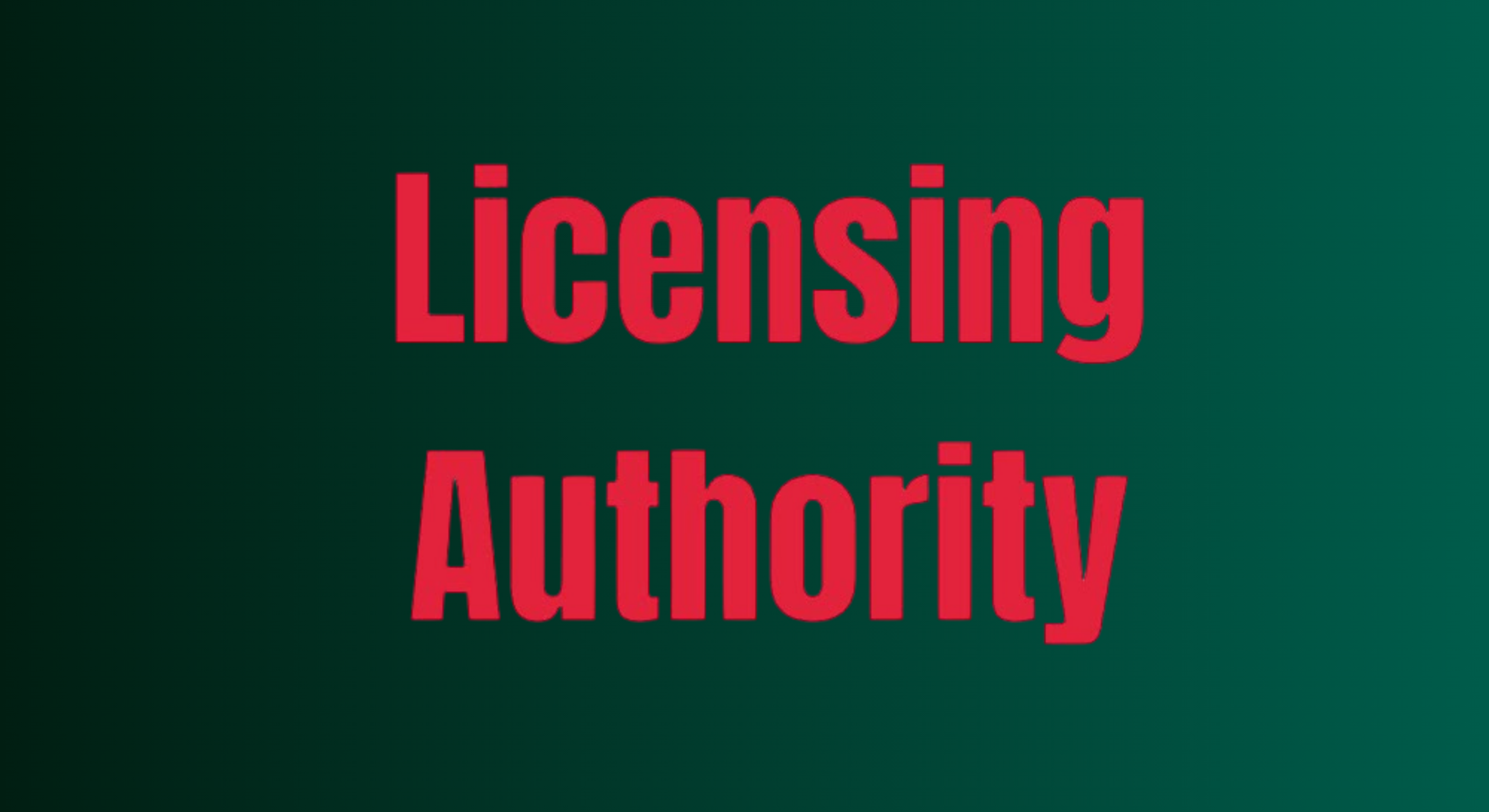 Licensing Authority